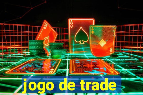 jogo de trade